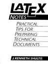 LATEX Notes (eBook): Practical Tips for Preparing Technical Documents
